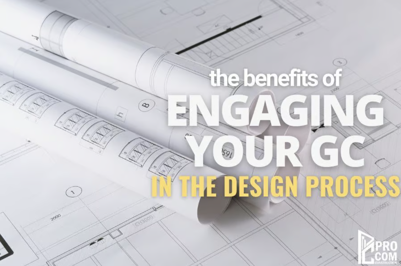 Benefits of engaging your GC in the design process